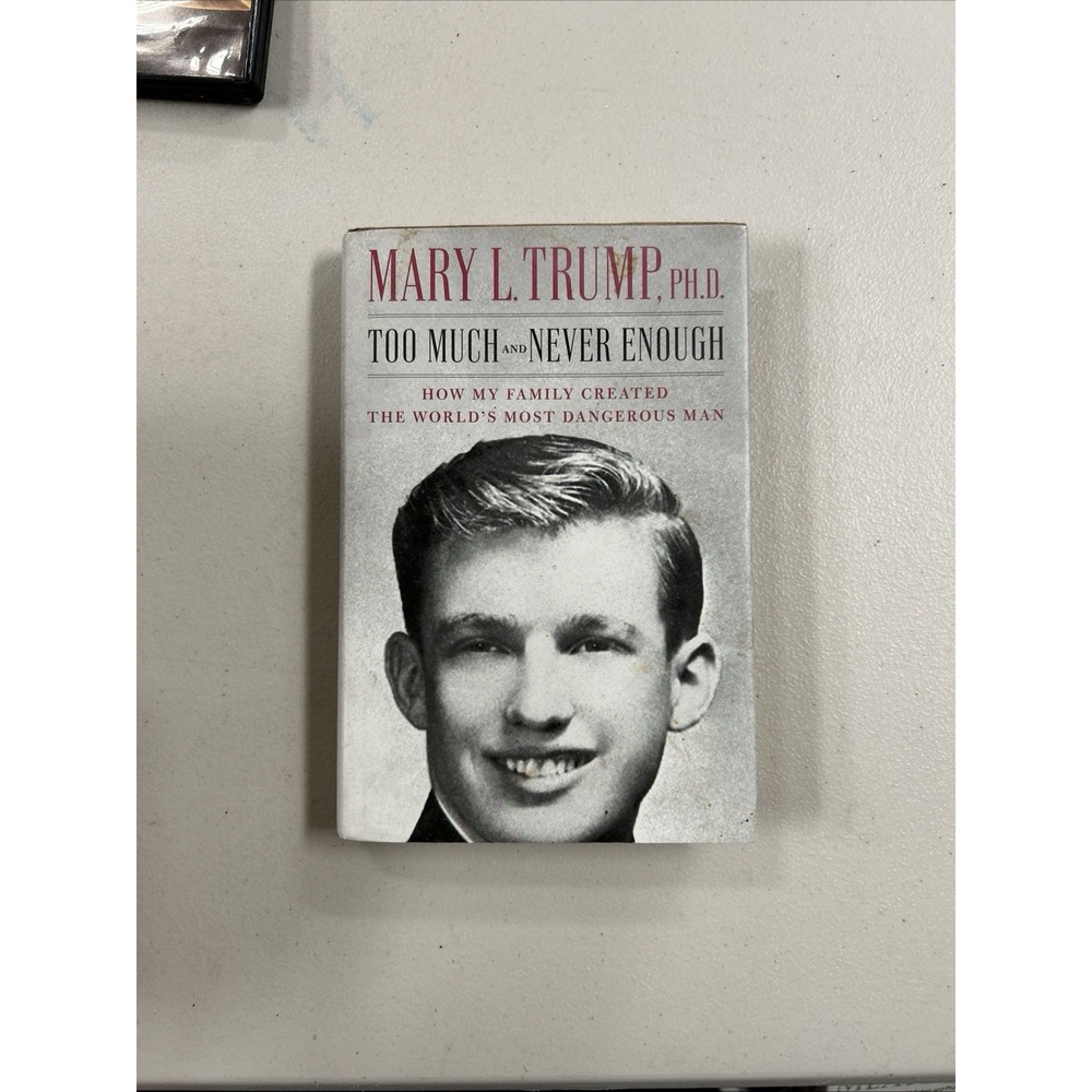 Too Much and Never Enough How My Family Created the World's Most Dangerous Man